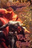 The Sword and the Rose: An Historical Novel